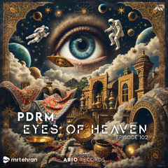 Eyes Of Heaven EP102 "PDRM" ArioSession 177