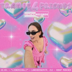 Trance for Friends (SYNTHX RECORDS) - 22.03.2024