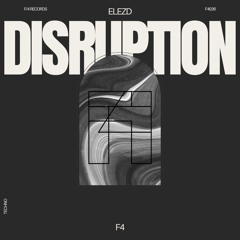 ElezD - Disruption *FREE DOWNLOAD*