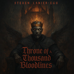 Throne of a Thousand Bloodlines - Part II
