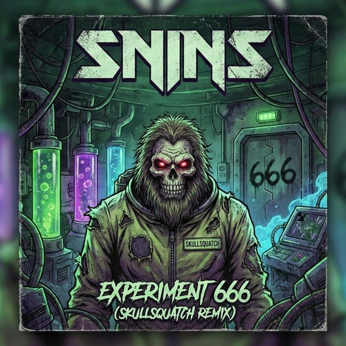 SNINS - Experiment 666 (SKULLSQUATCH Remix)