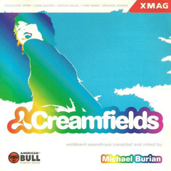 CREAMFIELDS MIXED LIVE BY MICHAEL BURIAN