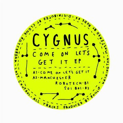 Cygnus - Come On Lets Get It