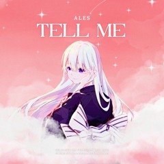 Ales - Tell Me