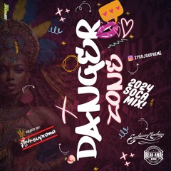 DJ Supreme presents The Danger Zone 2024 Soca Mix
