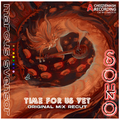 SOHO, Time For Us Yet, RECUT ** FREE LOSSLESS 24bit DOWNLOAD **