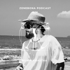 Zenebona Podcast 026 - Munir Amastha (Near Moon)