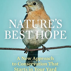 free EBOOK 📦 Nature's Best Hope: A New Approach to Conservation That Starts in Your