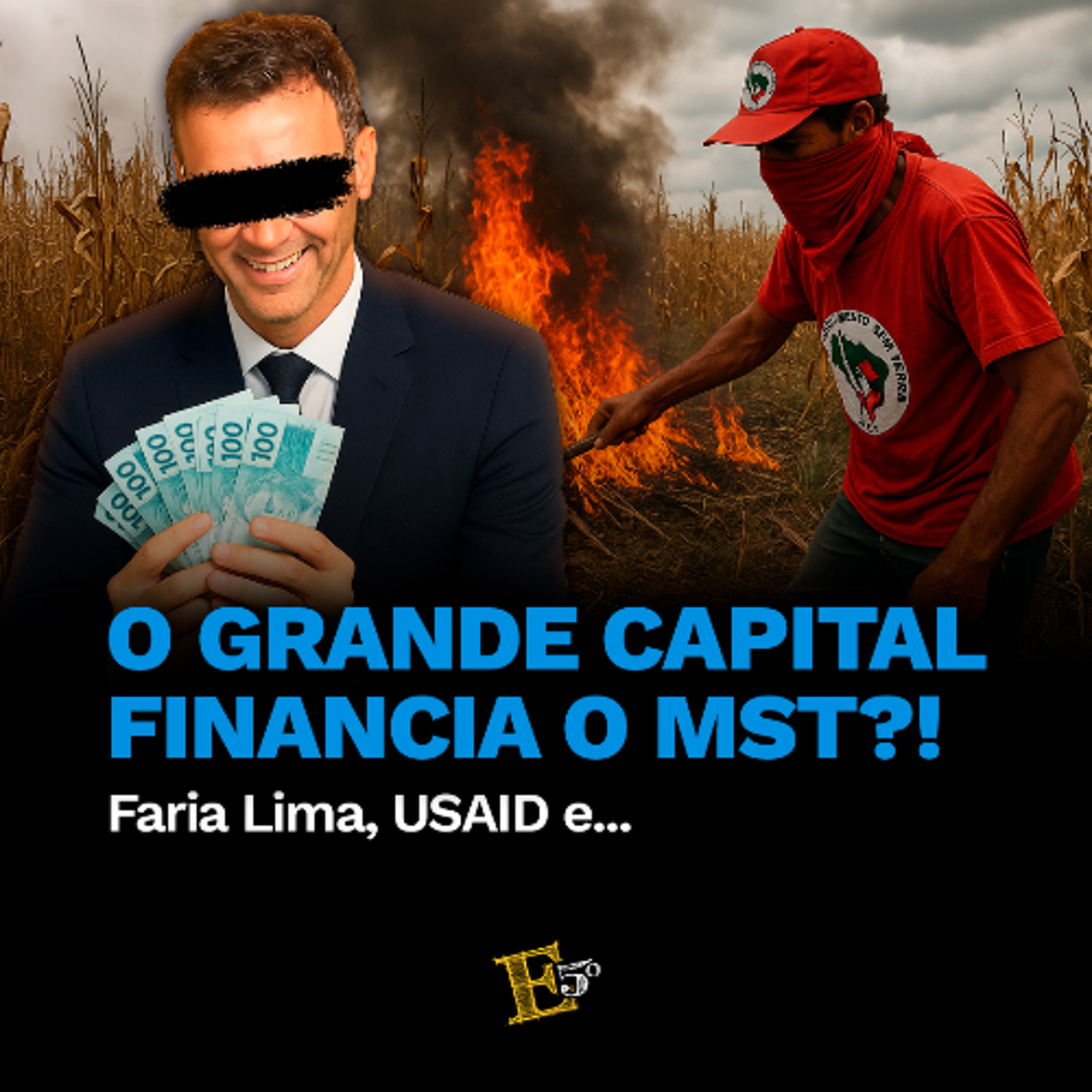 O Grande Capital FINANCIA O MST?! | Faria Lima, USAID e... episode artwork