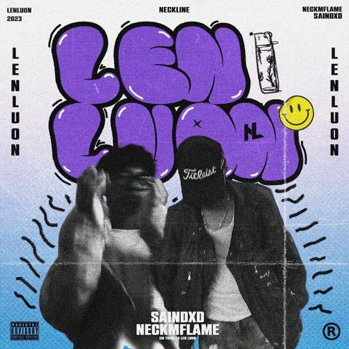 LÊN LUỐN - Saindxd & NeckmFlame
