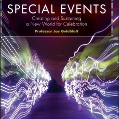 Special Events: Creating and Sustaining a New World for Celebration. (7th Edition) FULL PDF