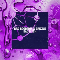 Premiere: Bad Boombox feat. Crizzle "Bad Bitch” - Farris Wheel