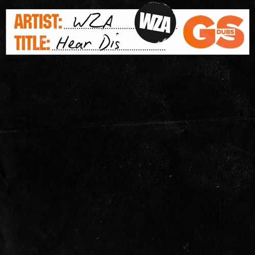 WZA - Hear Dis