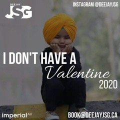 I DON'T HAVE A VALENTINE 2020 | SENTI MASHUP | Deejay JSG |