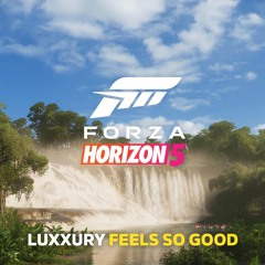 Feels So Good – LUXXURY