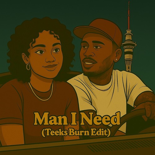 Man I Need (Teeks Burn Edit)