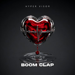 Boom Clap - Techno Version (HYPER VISOR, ENVI, ADRL Remix)