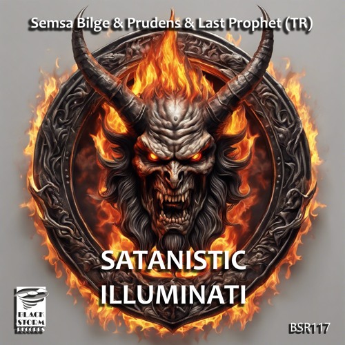 Semsa Bilge & Prudens & Last Prophet (TR) - Satanistic Illuminati (Original Mix)