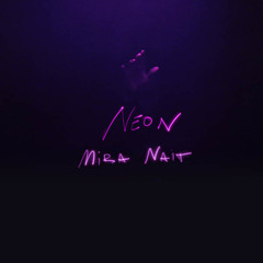 PREMIERE: Mira Nait – Neon (Jan Dalvik Remix) [ Broque ]