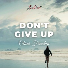 Oliver Franken - Don't Give Up