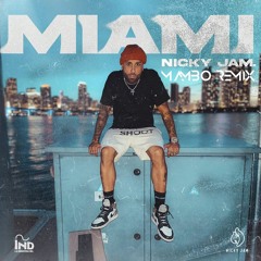 Nicky Jam - Miami (Mambo Remix)