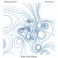 Waltz of the Pelicans