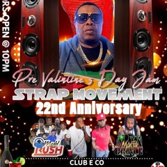 STRAP MOVEMENTS 22ND ANNIVERSARY MUSIC BY MADD RUSH AFRIKAN VYBZ AND MIXX MASTA PRINCE.mp3