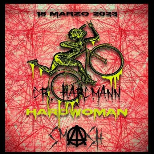 CJ::. @ Anarchy / Dr Hardmann 15 years SMASH - Hardwoman edition