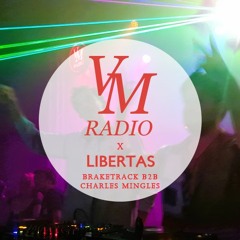 Braketrack b2b Charles Mingles @ VM Radio x Libertas Music (01-09-2023)