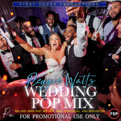 Reggie Wattz 2025 Wedding Pop Mix