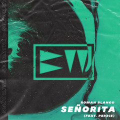 Señorita (feat. PERRIE)