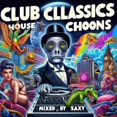 Club Classics House Choons