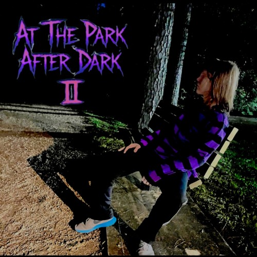 At The Park After Dark P2