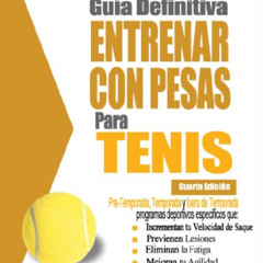 [READ] EBOOK 📝 La guía definitiva - Entrenar con pesas para tenis (Spanish Edition)
