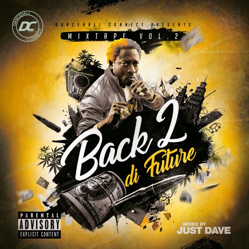 Back 2 di Future Vol.2 (DANCEHALL MIXTAPE)