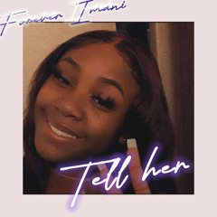 Tell Her
