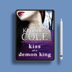 Kiss of a Demon King by Kresley Cole. Free Reading [PDF]