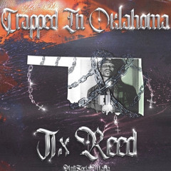 JxReed - Trapped In Oklahoma