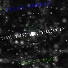 Dude Wheres My Spaceship 2