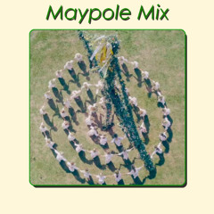 Maypole Mix