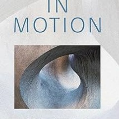 ~[Read]~ [PDF] Life in Motion: The Osteopathic Vision of Rollin E. Becker, DO (The Works of Rol