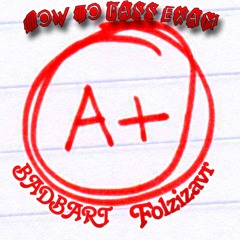 How To Pass Exam? (Folzizavr & badbart)
