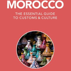 _PDF_ Morocco - Culture Smart!: The Essential Guide to Customs & Culture