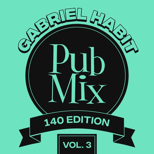 Pub Mix Vol. 3 (140 Edition)