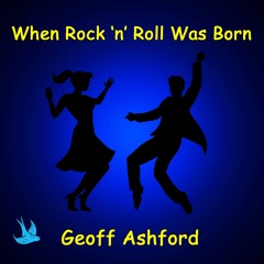 When Rock 'n' Roll Was Born