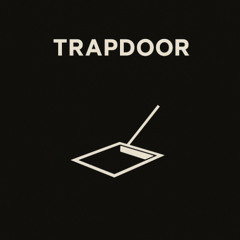 Trapdoor