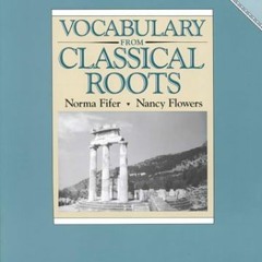 Read [KINDLE PDF EBOOK EPUB] Vocabulary from Classical Roots B by  Norma Fifer &  Nan