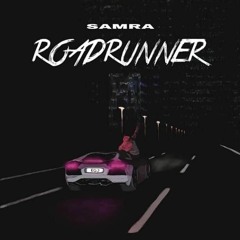 Roadrunner - Samra