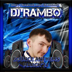 Bounce Anthems - March 22