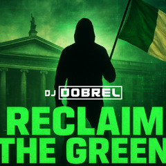 RECLAIM THE GREEN